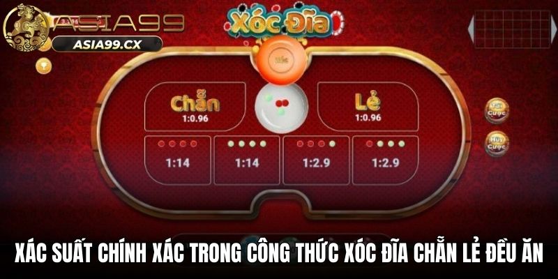 Xác suất chính xác trong công thức xóc đĩa chẵn lẻ đều ăn