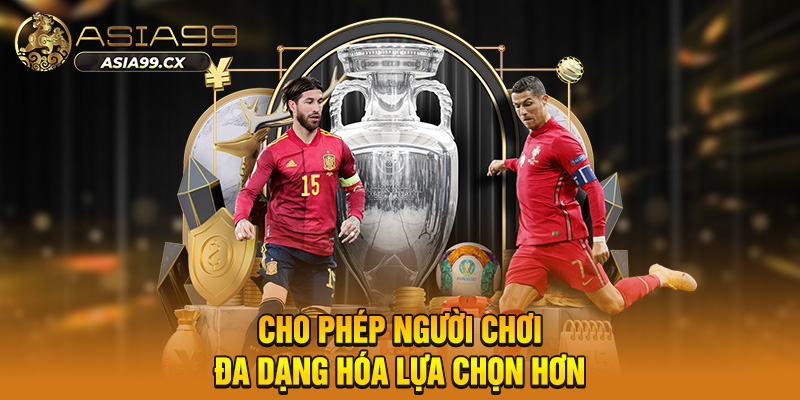 Cho phép người chơi đa dạng hóa lựa chọn hơn