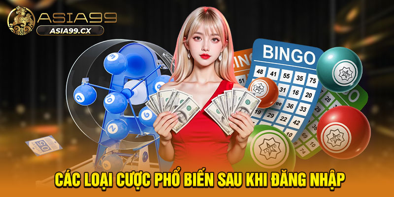Các loại cược phổ biến sau khi đăng nhập